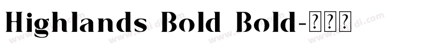 Highlands Bold Bold字体转换